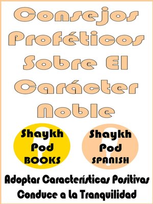 cover image of Consejos Proféticos Sobre El Carácter Noble--Prophetic Advice on Noble Character--Hadith